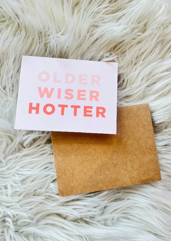 Older Wiser Hotter